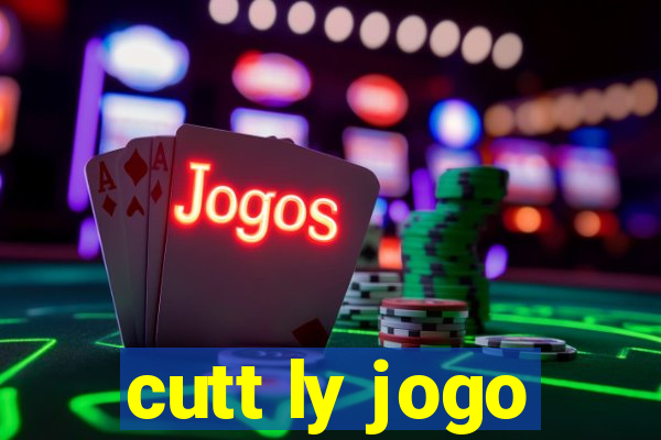 cutt ly jogo